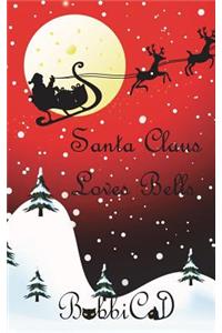 Santa Claus Loves Bells