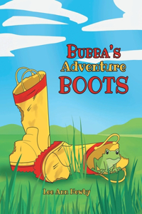 Bubbas Adventure Boots