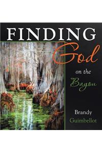 Finding God on the Bayou