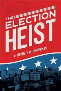 The Election Heist