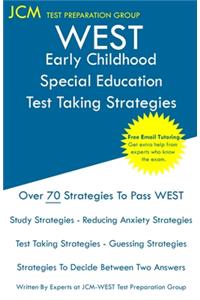 WEST Early Childhood Special Education - Test Taking Strategies