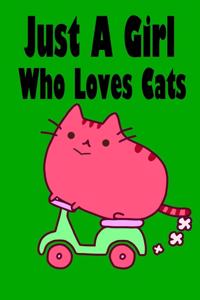 Just A Girl Who Loves Cats