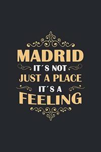 Madrid Its not just a place its a feeling