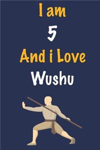 I am 5 And i Love Wushu