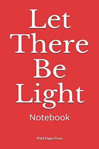 Let There Be Light
