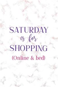 Saturday IS For Shopping (Online & In Bed)