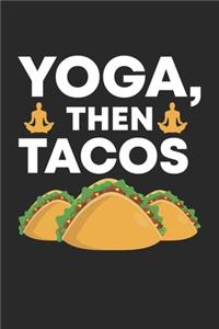 Yoga, Then Tacos