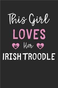 This Girl Loves Her Irish Troodle