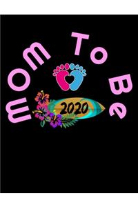 Mom To Be 2020