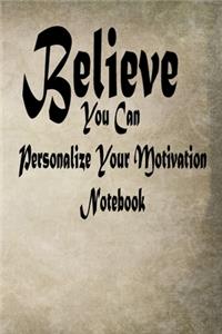 You Can Personalize Your Motivation Notebook