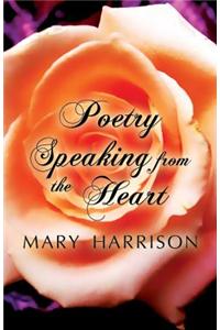 Poetry Speaking from the Heart