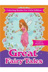 Great Fairy Tales - Coloring Books For Girls Edition