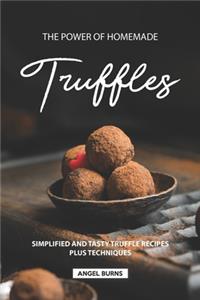 Power of Homemade Truffles