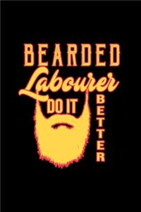 Bearded labourer do it better