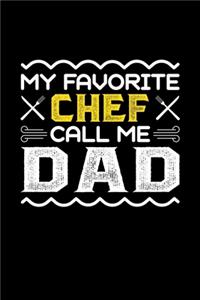 My Favorite Chef Call Me Dad