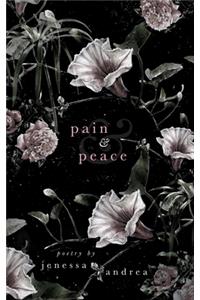 Pain & Peace