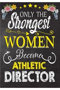 Only Strongest women become Athletic Director