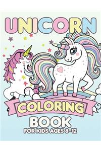 Unicorn Coloring Book for Kids Ages 8-12