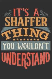 It's A Shaffer You Wouldn't Understand