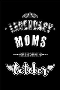 Legendary Moms are born in October