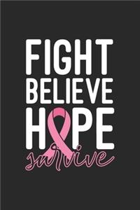 Fight Believe Hope Survive