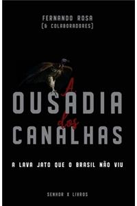 A Ousadia dos Canalhas