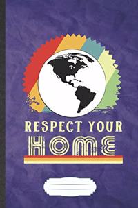 Respect Your Home