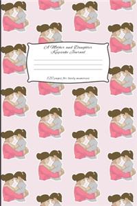 A Mother And Daughter Keepsake Journal