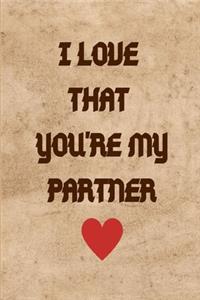 I Love That You're My Partner