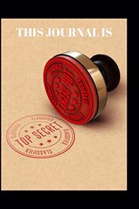 This Journal Is Classified Top Secret