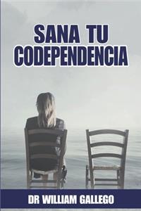 Sana tu codependencia