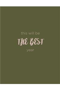 It will be the best year (Journal, Notebook, Diary)