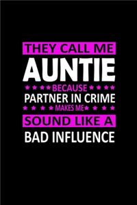 They Call Me Auntie Because Partner In Crime Sound Like A Bad Influence