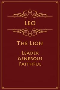 Leo - The Lion (Leader, Generous, Faithful)