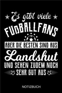 Es gibt viele Fußballfans aber die besten sind aus Landshut und sehen zudem noch sehr gut aus