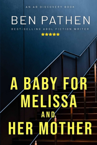 Baby For Melissa And Her Mother