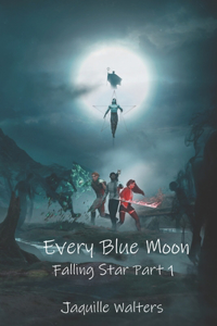 Every Blue Moon