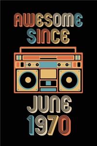Awesome Since June 1970