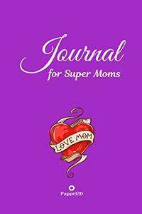 Journal for Super Moms Purple Hardcover 124 pages 6X9 Inches