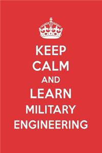 Keep Calm and Learn Military Engineering: Military Engineering Designer Notebook
