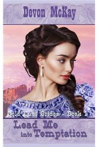 Lead Me Into Temptation