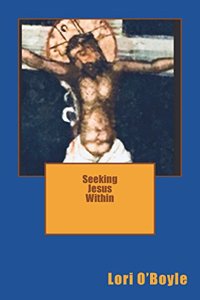 Seeking Jesus Within