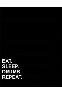 Eat Sleep Drums Repeat
