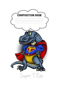 Super T-Rex Composition Book
