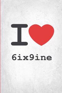 I Love 6ix9ine