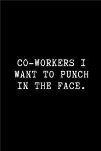 Co-Workers I Want to Punch in the Face.