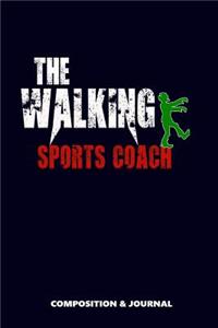 The Walking Sports Coach