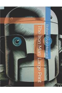 The Iron Man: Large Print