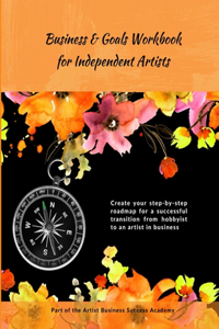 Business & Goals Workbook for Independent Artists