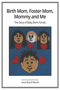Birth Mom, Foster Mom, Mommy and Me